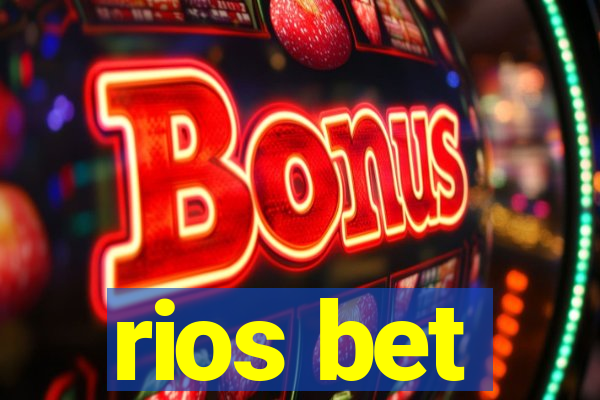 rios bet